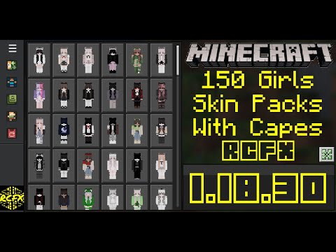 150 Girls Skin Packs With Capes! Minecraft Update 1.18.30