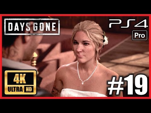 DAYS GONE PS4 PRO 100% Walkthrough Part 19 UHD 4K Gameplay "NO BEGINNING AND NO END" No Commentary