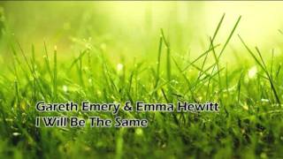 Gareth Emery &amp; Emma Hewitt   I Will Be The Same