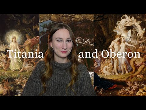 Titania and Oberon | Worldbuilding the Feywild for D&D Part 2