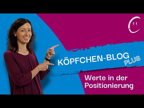 #köpfchenblogplus: Werte in der Positionierung