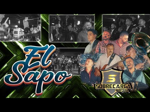 Sobrecarga Norteña - El Sapo (Video Oficial En Vivo)