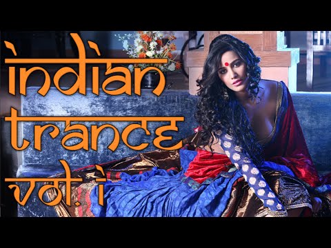 One Hour Mix of Indian Trance Music - Volume I