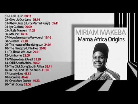 Miriam Makeba   MAMA AFRICA ORIGINS FULL ALBUM