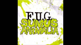 F.U.G. ‎– Sumus Animalia [FULL EP]
