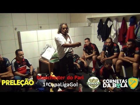 1ª Copa LigaGol - Preleção Manchester do Pari