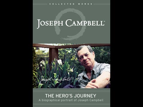 The Hero's Journey: A Biographical Portrait of Joseph Campbell