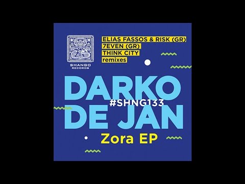 Darko De Jan - Zora [Elias Fassos & RisK (GR) Remix]