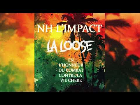 NH L'impact - La Loose (Son Inédit)