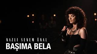 Nazlı Senem Ünal ‘Başıma Bela’ cover 
