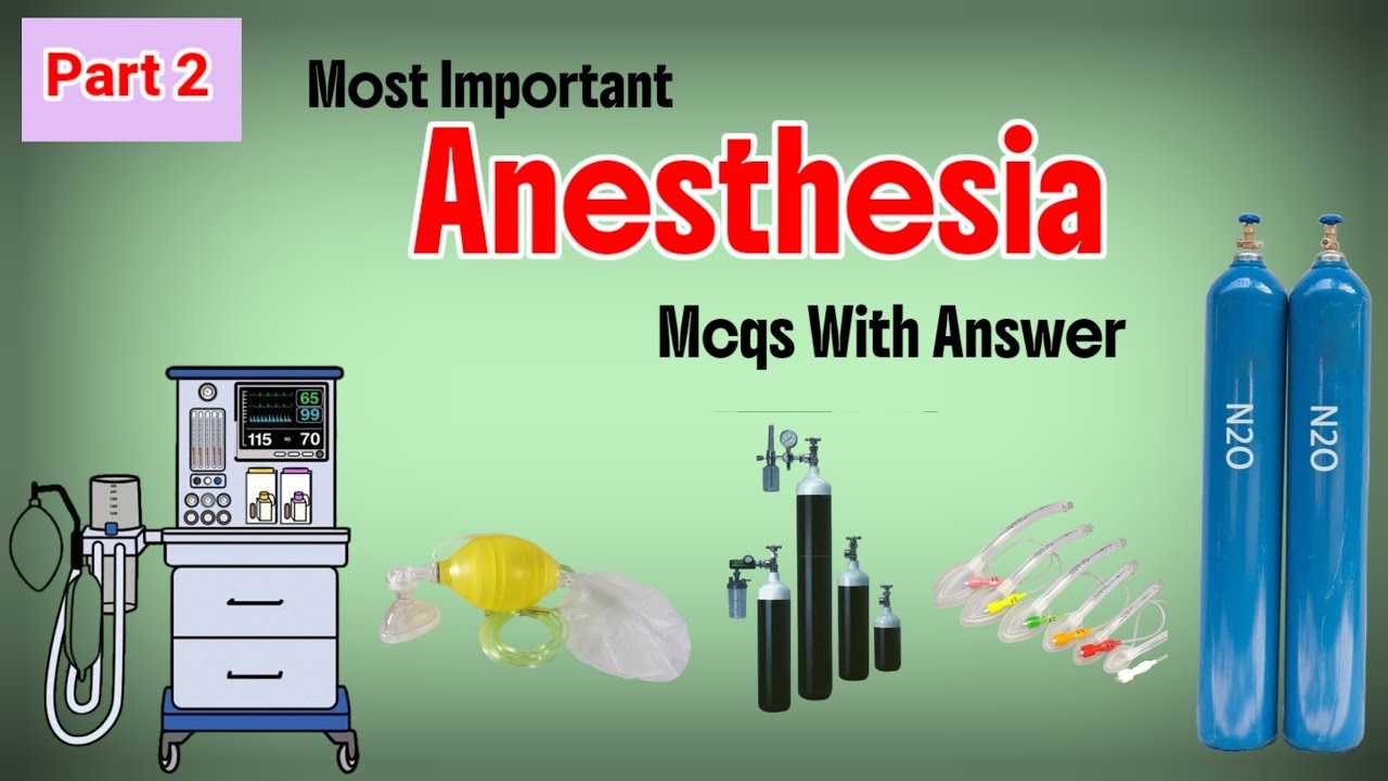 Anesthesia most important MCQ,s with answers part 2