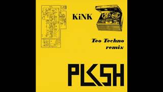 KiNK - Teo Techno (Pilkush remix) [FREE DOWNLOAD]