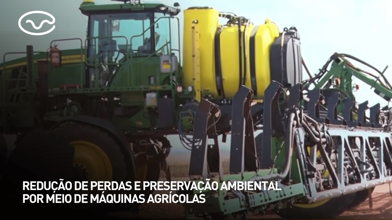 Redução de perdas e preservação ambiental por meio de máquinas agrícolas