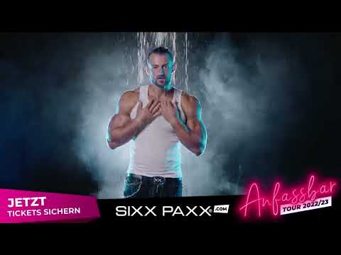 SIXX PAXX Anfassbar Tour 2022/23 Ft. Bastian Maan