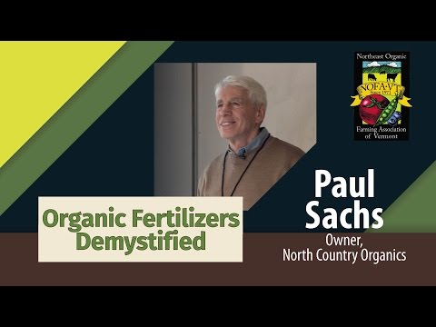 Paul Sachs: Organic Fertilizers Demystified