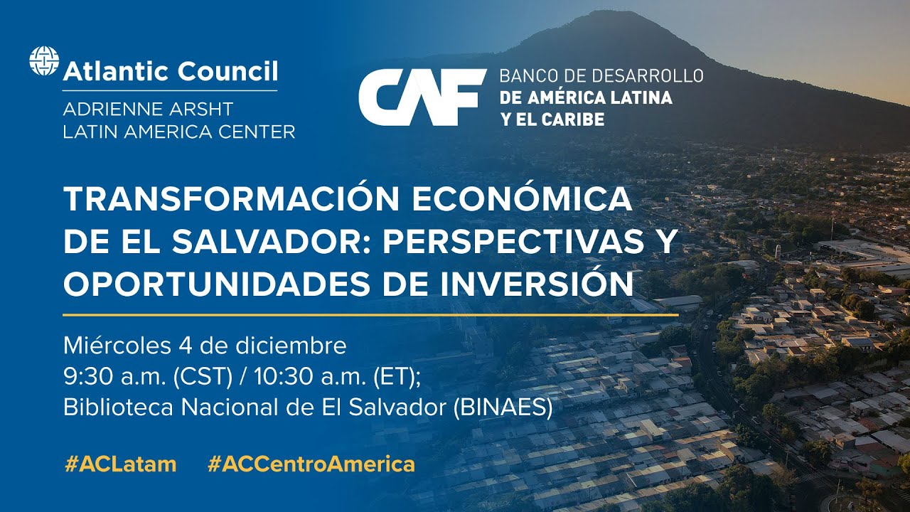 Transformación económica de El Salvador: Perspectivas y oportunidades de inversión
