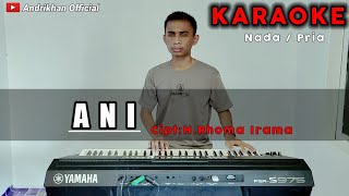 Download lagu ANI (H.RHOMA IRAMA) || KARAOKE/LIRIK || DANGDUT (MUSIK BY ANDRIKHAN) mp3