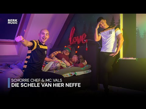 Schorre Chef & MC Vals - Die Schele Van Hier Neffe