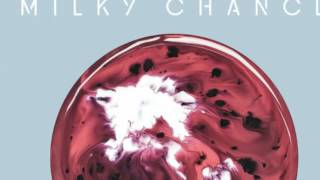 Milky Chance - Clouds