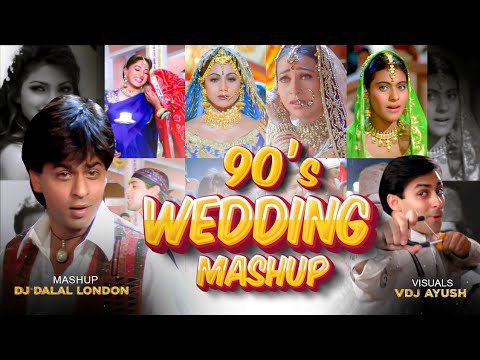 Bollywood 90's Wedding Mashup | VDJ Ayush | DJ Dalal London | 90s Hindi Songs | Best Of 90s Mashup