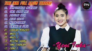 Download lagu YENI INKA 'LUMPUHKANLAH INGATANKU' l FULL ALBUM TERBARU 2022 mp3