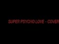 SUPER PSYCHO LOVE FT. SIMON CURTIS ...