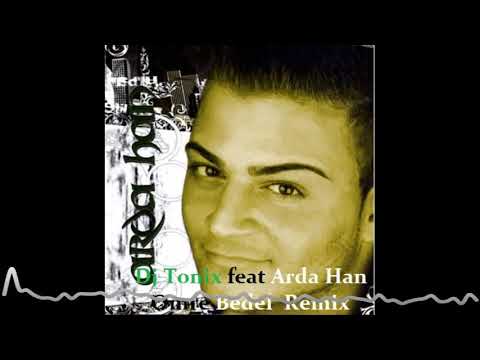 Dj Tonix vs Arda Han   Omre BedelRemix