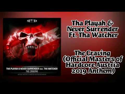 Tha Playah & Never Surrender Ft. Tha Watcher - The Craving (Masters of Hardcore Austria 2019 Anthem)