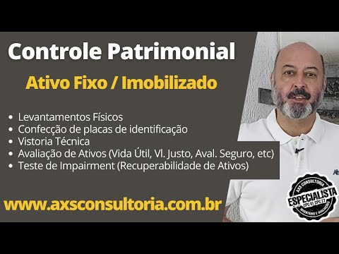 Controle Patrimonial - Ativo Imobilizado - Implantação ou Atualização Consultoria Empresarial Passivo Bancário Ativo Imobilizado Ativo Fixo Controle Patrimonial - Ativo Imobilizado - Implantação ou Atualização Avaliação Patrimonial Inventario Patrimonial Controle Patrimonial Controle Ativo