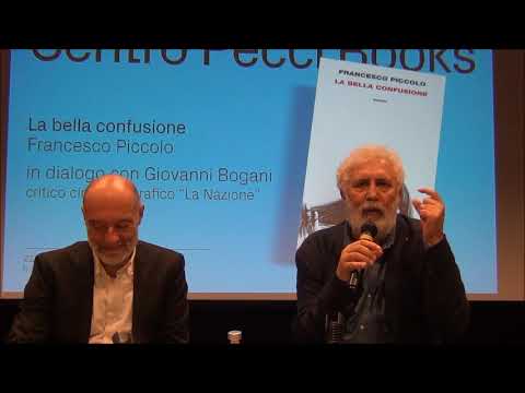 Francesco Piccolo presenta con Giovanni Bogani "La bella confusione"