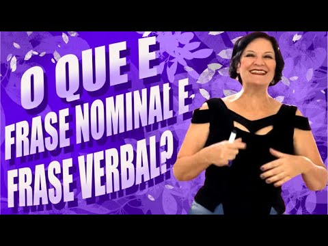 Vídeo: Frase Nominal e Verbal: perguntas e respostas
