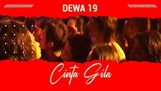 DEWA19 Cinta Gila Live