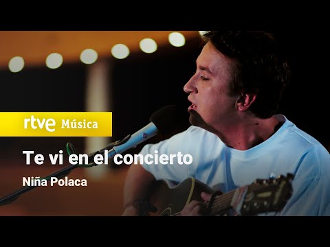 Te Vi En El Concierto - Niña Polaca