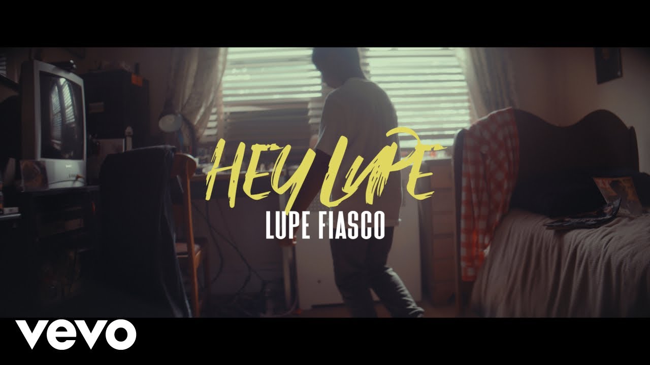 Lupe Fiasco – “Hey Lupe”