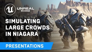 Examples（00:18:17 - 00:23:34） - Simulating Large Crowds In Niagara | Unreal Engine