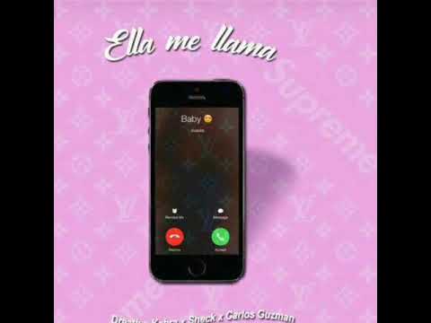 ELLA ME LLAMA - Carlos Guzmán FT. Dreath x Kxbra x Sheck.