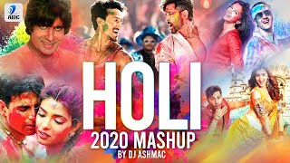 Holi Mashup 2020  DJ Ashmac  Holi Bollywood Songs 