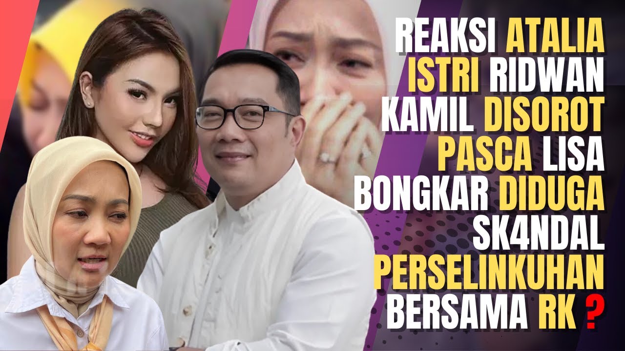 Reaksi Atalia, Istri Ridwan Kamil, Disorot Pasca Lisa Ungkap Dugaan Skandal Perselingkuhan