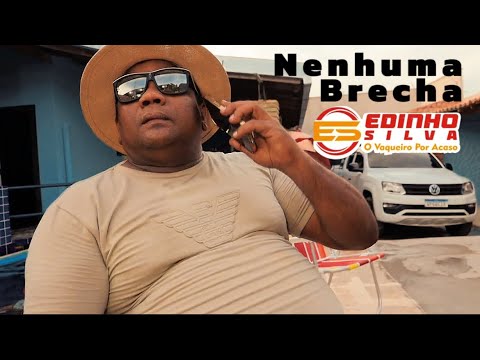NENHUMA BRECHA - Edinho Silva (Clipe Oficial)