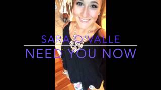 Need You Now Cover by Sara O'valle