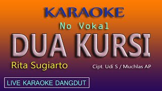 Download lagu DUA KURSI RITA SUGIARTO KARAOKE DANGDUT LAWAS NO V... mp3