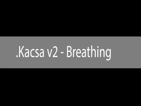 [DM].Kacsa v2 - Breathing