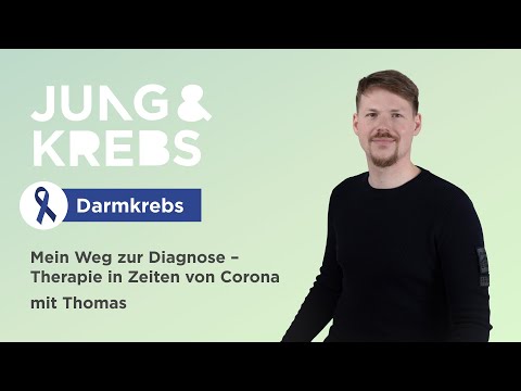 Thomas // Mein Weg zur Diagnose – Therapie in Zeiten von Corona - Jung & Krebs - Darmkrebs