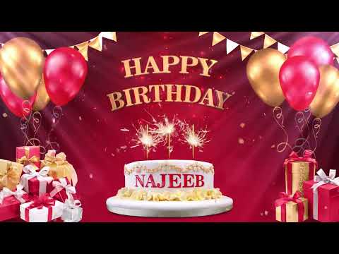 NAJEEB نجيب  | Happy Birthday To You | Happy Birthday Songs 2022