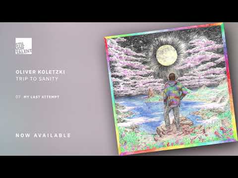 Oliver Koletzki – My Last Attempt [Stil vor Talent]