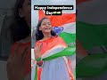 Happy Independence Day Youtubeshorts Dance Trending Happyindependenceday 15aguest