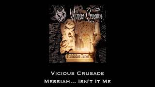 Vicious Crusade — Messiah... Isn't It Me