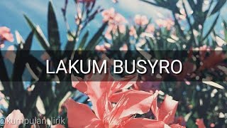 Download lagu Lakum Busyro || Lirik (Arab latin  terjemahan) mp3