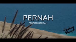 Download lagu Pernah : Puisi Ferdian Hamzah #Musikalisasipuisi mp3