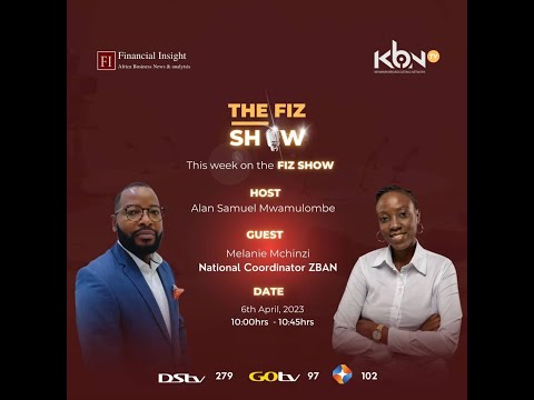 The Fiz show Episode 6 with Melanie Mchinzi of The Zambia Business Angels Network